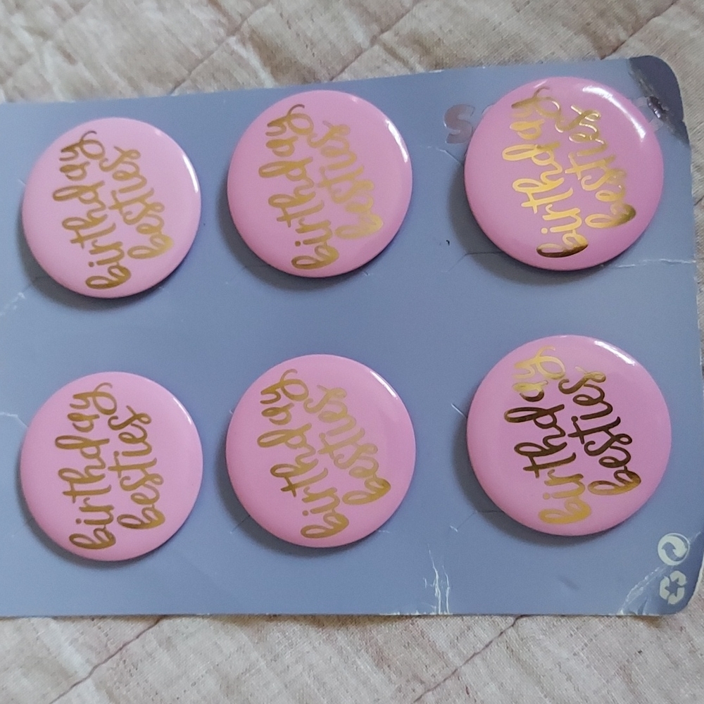 NEW 6 X Pink BIRTHDAY Besties PIN 1.5" Round Badges